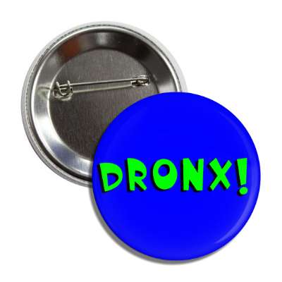 dronx made up words funny sayings