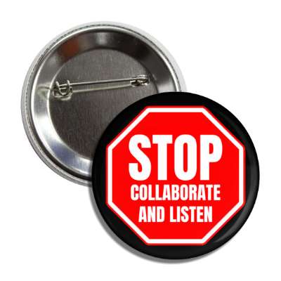 stop collaborate and listen stopsign stop funny attention novelty