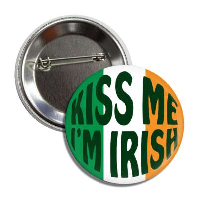 kiss me im irish flag country colors circular saint patricks day holidays shamrock green beer leprechauns ireland irish funny sayings blarney