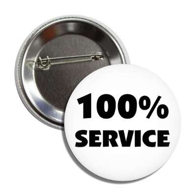 100 percent service button
