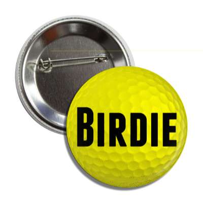birdie yellow golfball button