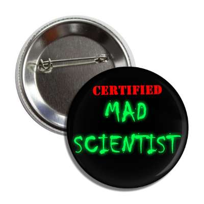certified mad scientist button