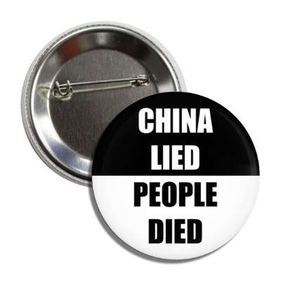 china lied people died button