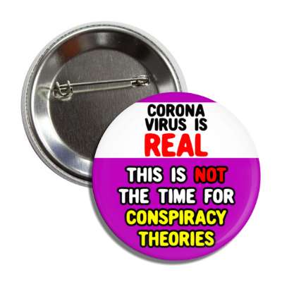 coronavirus is real this is not the time for conspiracy theories purple but