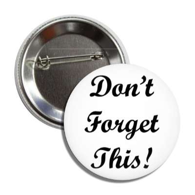 dont forget this reminder memory memo button