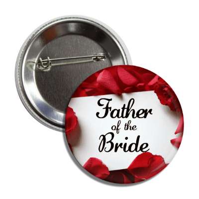 father of the bride white card red petals button