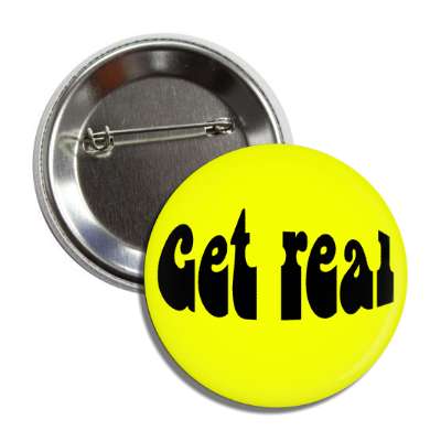 get real yellow hippy button