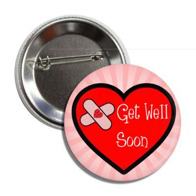 get well soon heart bandaid pink rays button