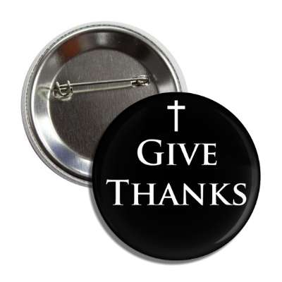 give thanks cross white black button