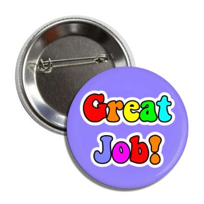 great job colorful student motivation button