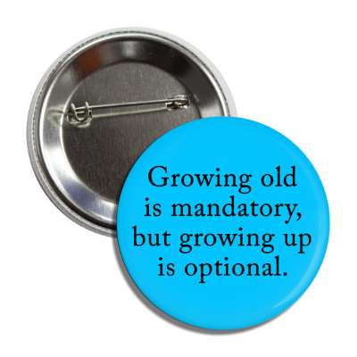 growing up button