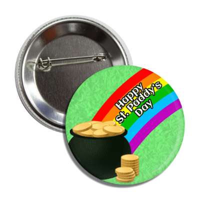 happy st paddys day rainbow pot of coins button