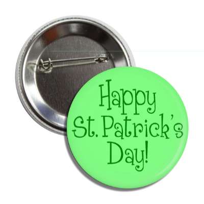 happy st patricks day light green fun button