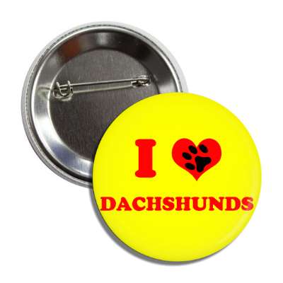 i heart dachshunds red heart paw print button