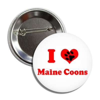 i heart maine coons heart paw print button