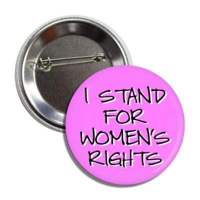 i stand for womens rights handwriting light magenta button