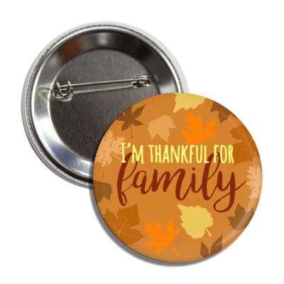 im thankful for family autumn leaves button