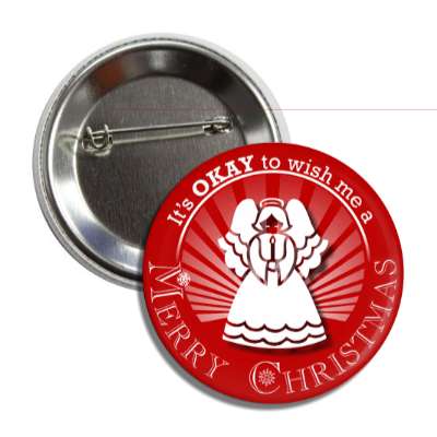 its okay to wish me a merry christmas angel dark red rays button
