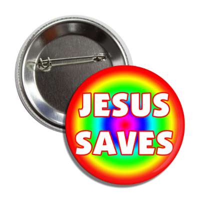 jesus saves rainbow button