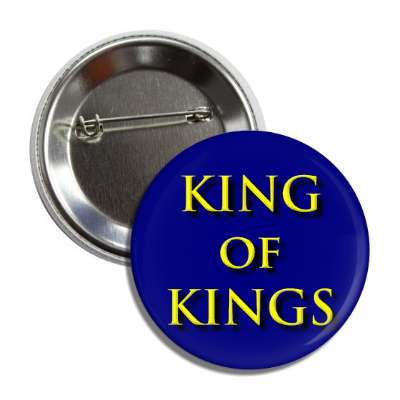king of kings bevel blue yellow button