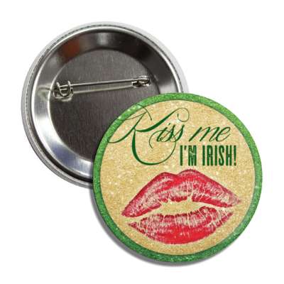 kiss me im irish lipstick sparkly button