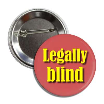 legally blind red button