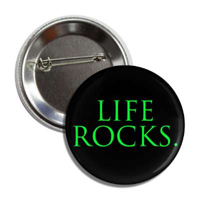 life rocks button