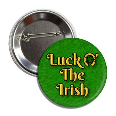 luck o the irish green gold horseshoe button