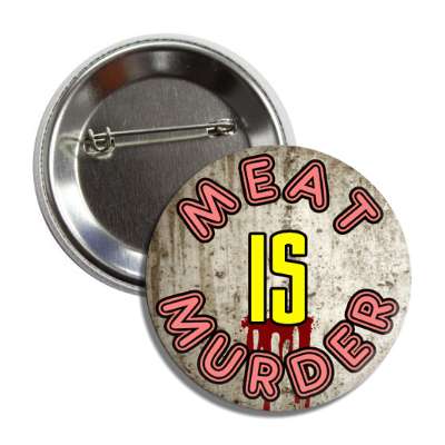 meat is murder concrete pink yellow button