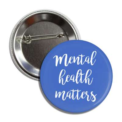 mental health matters blue button