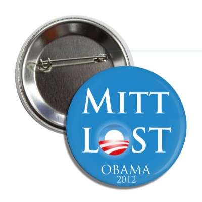 mitt lost obama 2012 button