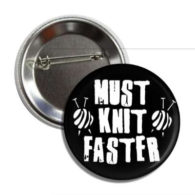 must knit faster yarn balls button
