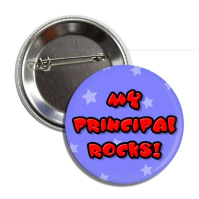 my principal rocks button