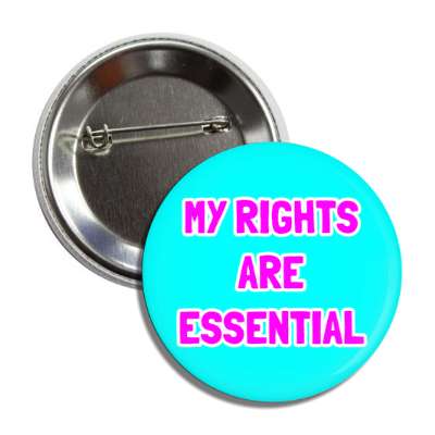 my rights are essential button