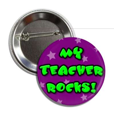 my teacher rocks button