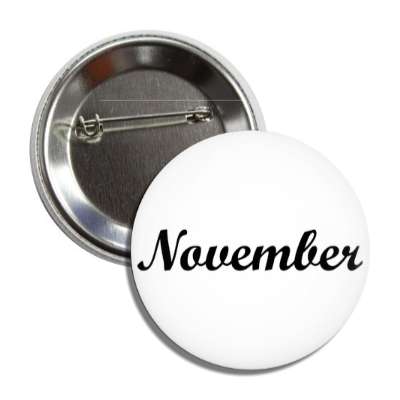 november eleventh cursive month button