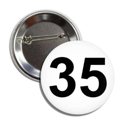 number 35 white black button