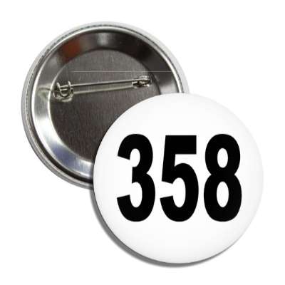 number 358 white black button