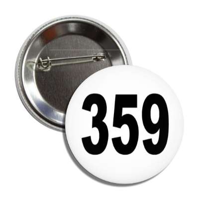 number 359 white black button