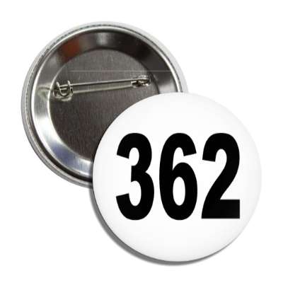 number 362 white black button