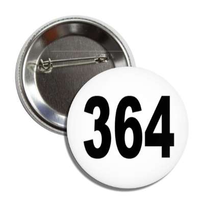 number 364 white black button