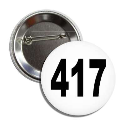 number 417 white black button