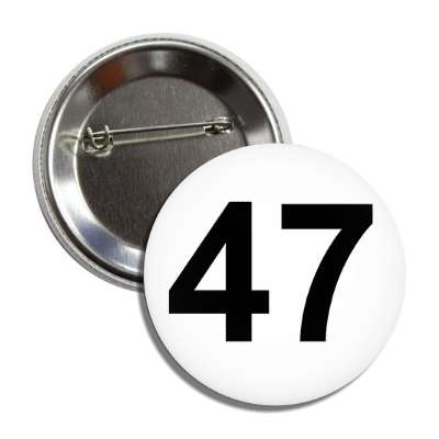 number 47 white black button