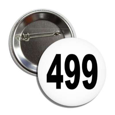 number 499 white black button