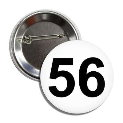number 56 white black button
