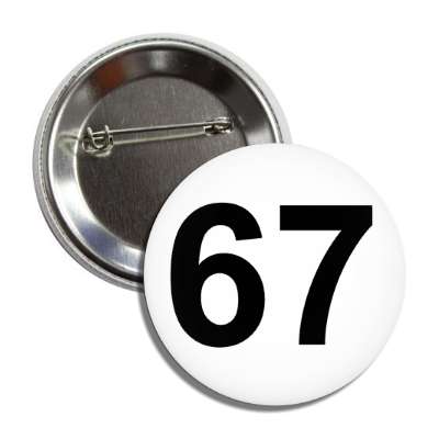 number 67 white black button