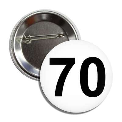 number 70 white black button
