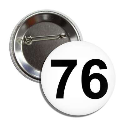 number 76 white black button