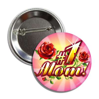 number one mom rays roses button