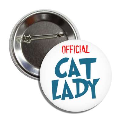 official cat lady cartoon button